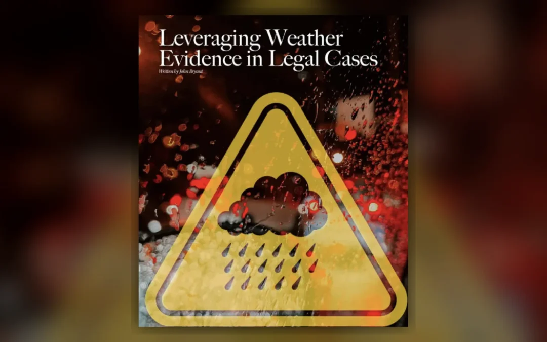 How to Find Weather Evidence for Litigation